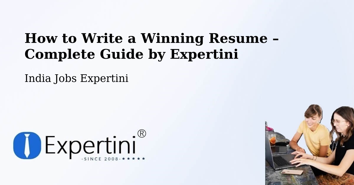 Resume Writing Guide for Job Seekers – Dera Bassi - Dera Bassi, India Jobs Expertini